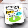 Personalised Mug 'Boyfriend Putting Up With Me', thumbnail 3 of 3
