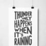 Thunder Only Happens When It's Raining Print, thumbnail 10 of 11