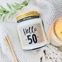 Hello Fifty 50th Birthday Scented Soy Candle, thumbnail 1 of 8