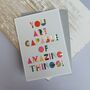 'You Are Capable Of Amazing Things!' Greetings Card, thumbnail 1 of 1
