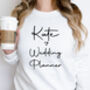 Personalised Wedding Planner Sweatshirt, thumbnail 1 of 5