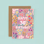 30th Birthday Card For Women, Floral 30th Card, For Her, thumbnail 2 of 3