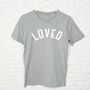 Loved Valentine T Shirt, thumbnail 3 of 4
