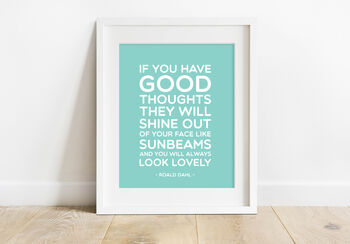 Roald Dahl 'Good Thoughts' Quote Print, 4 of 5
