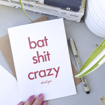 Bat Sh*T Crazy | Funny Valentine's Card For Boyfriend, 2 of 3