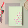 Be You Unapologetically Neon Greeting Card, thumbnail 1 of 2