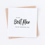 Best Man Wedding Bridal Card, thumbnail 1 of 5