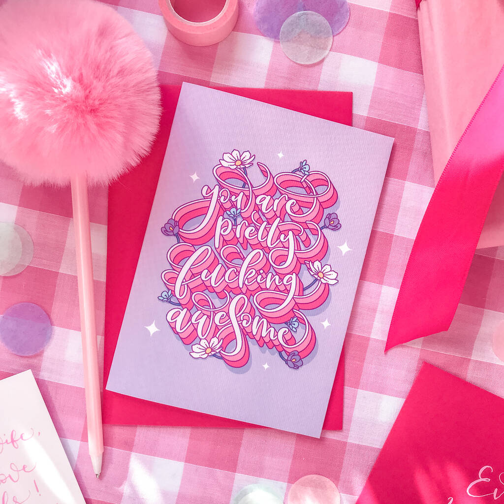 You Re F Cking Awesome Floral Calligraphy Card By Dottie S Paper Co