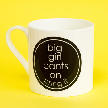 Big Girl Pants 400 Ml Porcelain Mug, 4 of 4