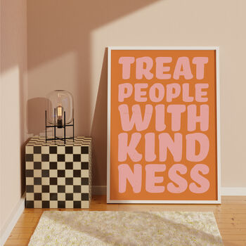 Treat People With Kindness Print, 6 of 8