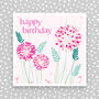 Happy Birthday Card Pink Florals Card For Her, thumbnail 1 of 2