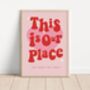 This Is Our Place Taylor Swift Inspired Wall Print, thumbnail 3 of 3