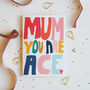 Mum You Are Ace Mother's Day Card, thumbnail 1 of 6