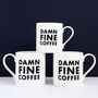 'Damn Fine Coffee' English Bone China Mug, thumbnail 1 of 4