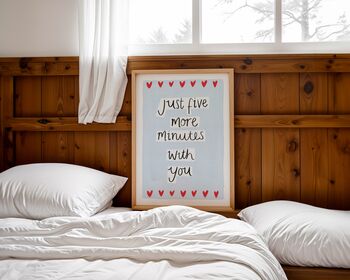 Just Five More Minutes With You Art Print, 2 of 8