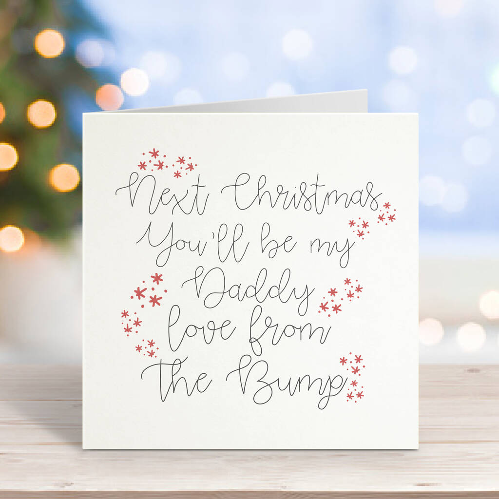 Next Xmas You'll Be My Daddy Love The Bump Script Card By Parsy Card Co