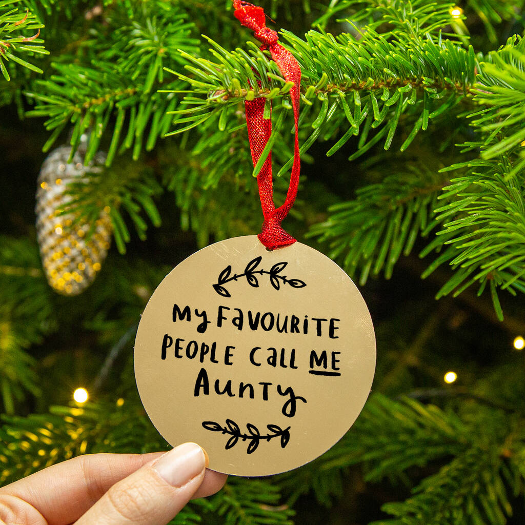 My Favourite People Call Me Aunty Christmas Decoration By Ellie Ellie