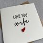 Love You Wife Mini Acrylic Heart Valentine's Day Card, thumbnail 3 of 3