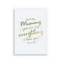 Foil 'Mummy Is My Everything' Card, thumbnail 5 of 7