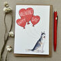Husky Happy Valentine's Card, thumbnail 1 of 3