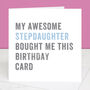 Personalised From Your Stepdaughter Birthday Card, thumbnail 3 of 4