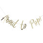 Gold Foiled About To Pop Baby Shower Backdrop Bunting, thumbnail 2 of 3