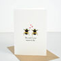 Meant To Bee Love Card, thumbnail 1 of 3