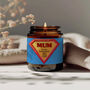 Mum Birthday Gifts Super Mum Candle, thumbnail 1 of 7