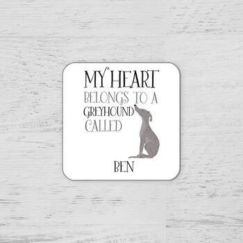 Personalised My Heart Belongs To A Greyhound Coasters, 4 of 5
