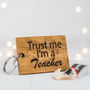 Personalised Trust Me I'm A…Keyring, thumbnail 1 of 4