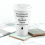 Personalised Student Tears Teacher's Eco Cup, thumbnail 5 of 7