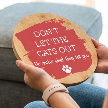 Personalised Don't Let The Pets Out Sign, 5 of 7