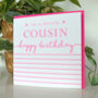 Simply Stripey Cousin Birthday Card, thumbnail 2 of 3