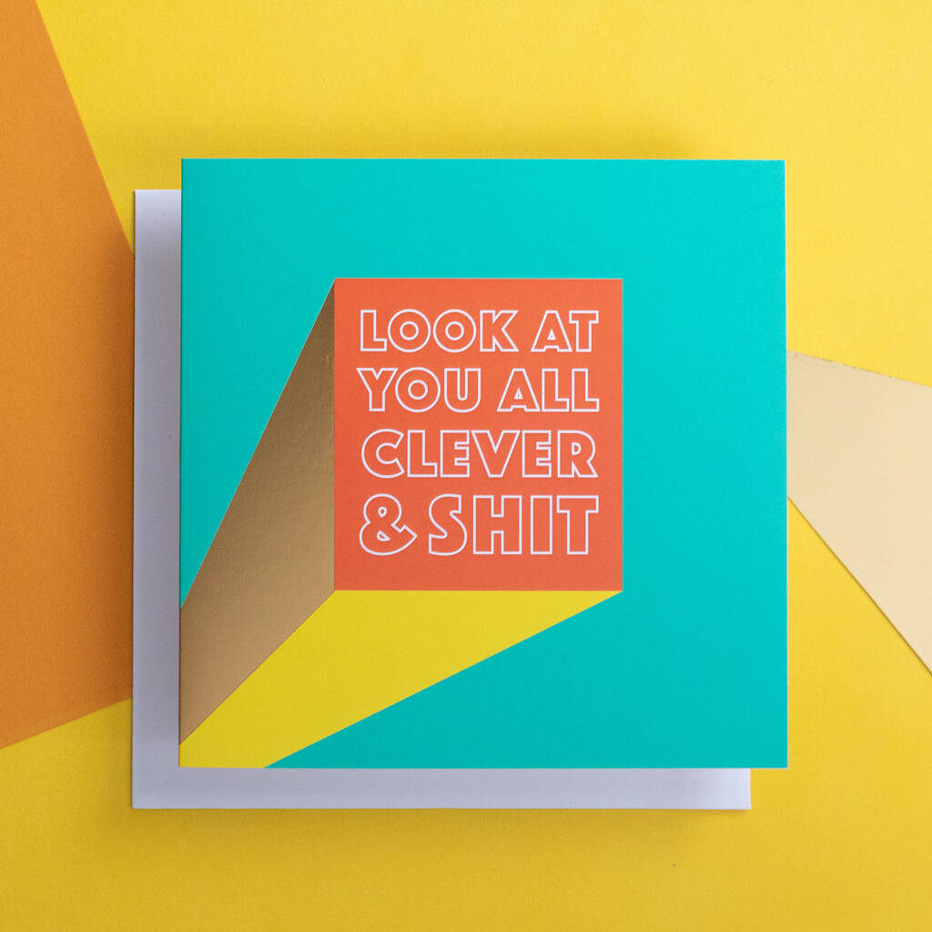 Funny Graduation Card 'Look At You All Clever', 1 of 3