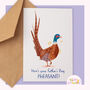 Funny Pheasant Father's Day Card For A Nature Loving Dad, thumbnail 4 of 5