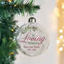 Personalised In Loving Memory Glass Bauble, thumbnail 1 of 4