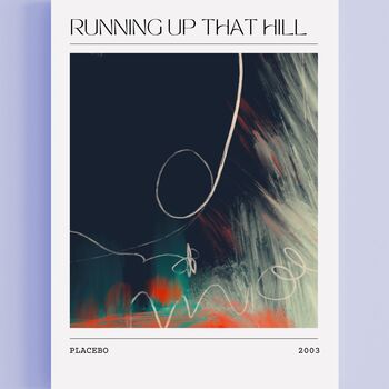 Placebo Running Up That Hill Inspired Art Print, 2 of 4