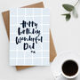 'Happy Birthday, Wonderful Dad' Birthday Card, thumbnail 1 of 2