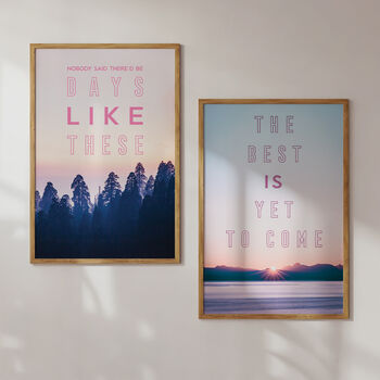 Days Like These Art Print, 5 of 6