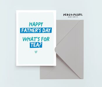What's For Tea Funny Father's Day Card, 2 of 4