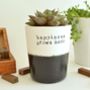 'Happiness Grows Here' Handmade Planter, thumbnail 1 of 3