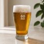 Personalised 60th Birthday Gift Pint Glass, thumbnail 2 of 12