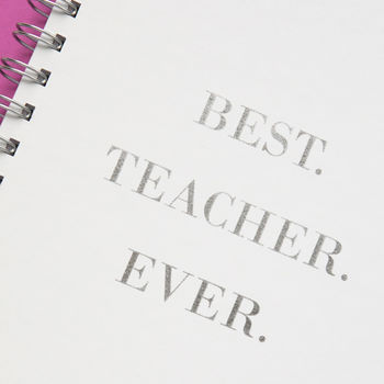 Personalised Best Teacher Ever Notebook, 2 of 5