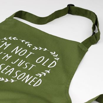 I'm Not Old I'm Just Well Seasoned Apron, 2 of 9
