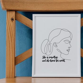 She Is Compelling And She Knows Her Worth Print, 3 of 11