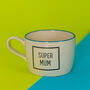 Super Mum Handmade Mug, thumbnail 1 of 4