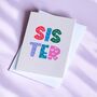 Colourful Sister Greeting Card, thumbnail 2 of 2