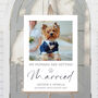 Wedding Welcome Sign My Humans Are Getting Married, thumbnail 2 of 7