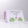 'I Want To Grow Old With You' Tortoise Card, thumbnail 3 of 5