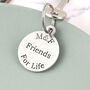 Friendship Gift Personalised Round Pewter Keyring, thumbnail 6 of 8